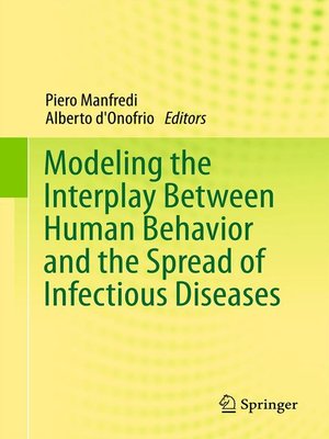 cover image of Modeling the Interplay Between Human Behavior and the Spread of Infectious Diseases